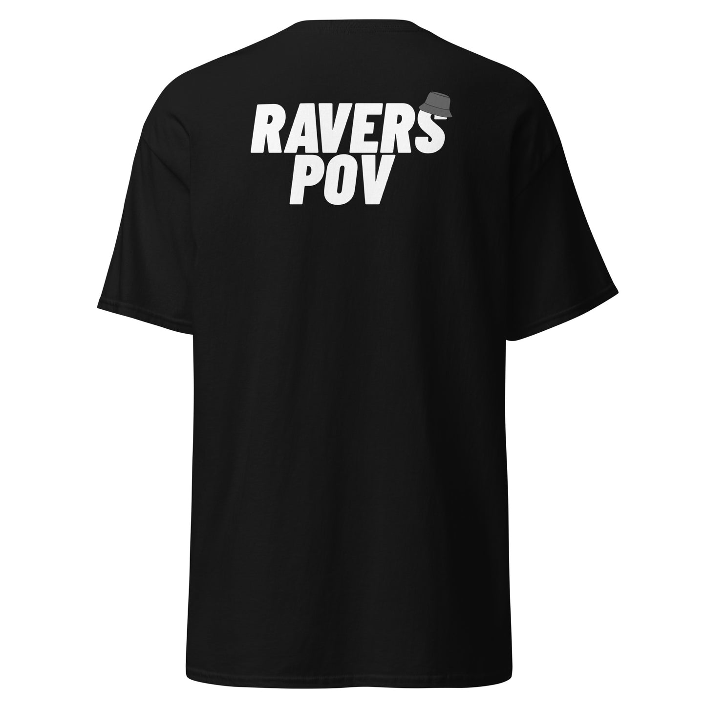 Ravers POV Original T-Shirt - Back Print