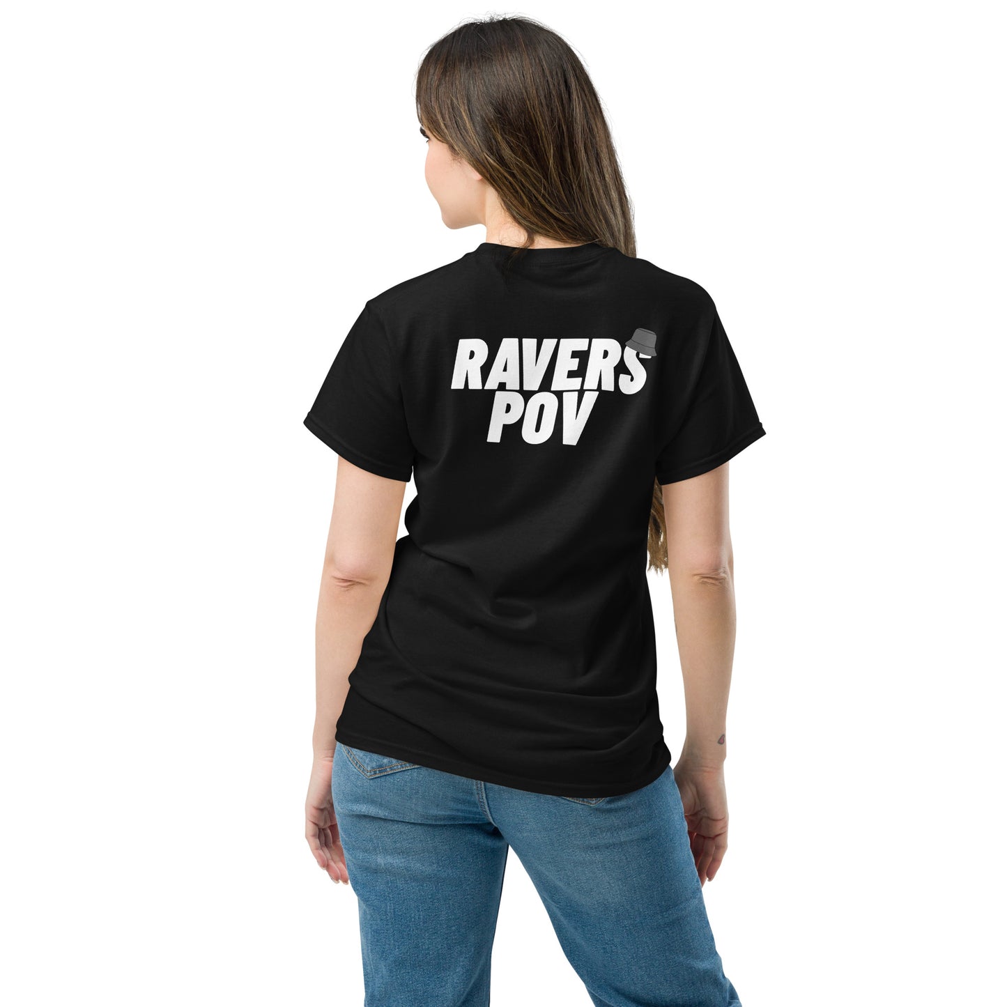 Ravers POV Original T-Shirt - Back Print