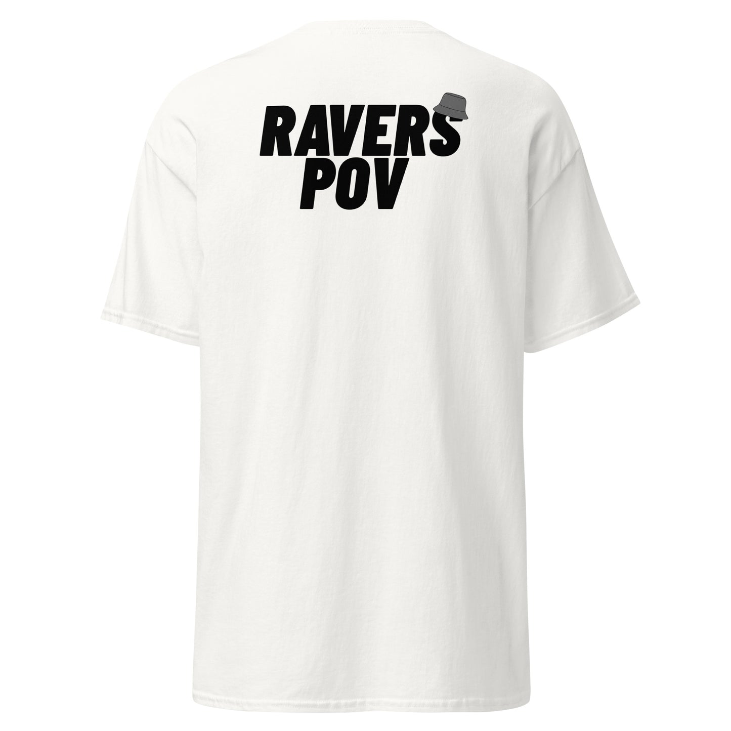 Ravers POV Original T-Shirt - Back Print